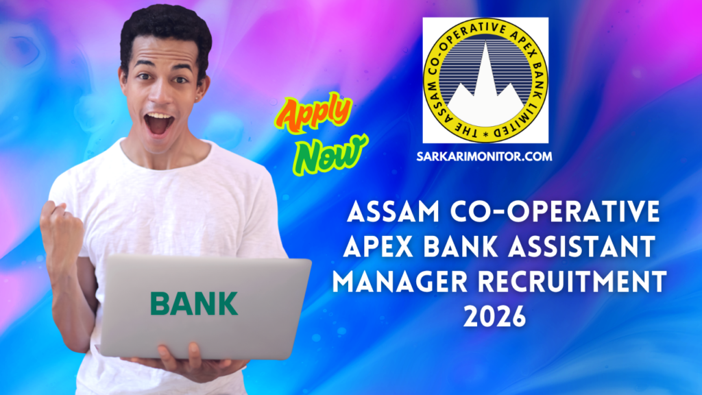 assam co-operative apex bank assistant manager recruitment 2026