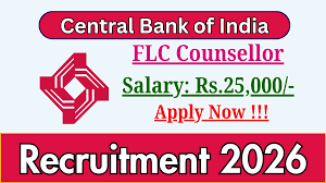 Central Bank of India Counsellors FLC Recruitment 2026